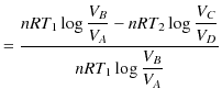 $\displaystyle =\dfrac{nRT_{1}\log\dfrac{V_{B}}{V_{A}}-nRT_{2}\log\dfrac{V_{C}}{V_{D}}}{nRT_{1}\log\dfrac{V_{B}}{V_{A}}}$